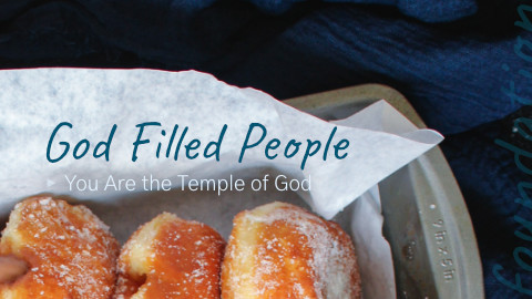 God Filled People You Are the Temple of God